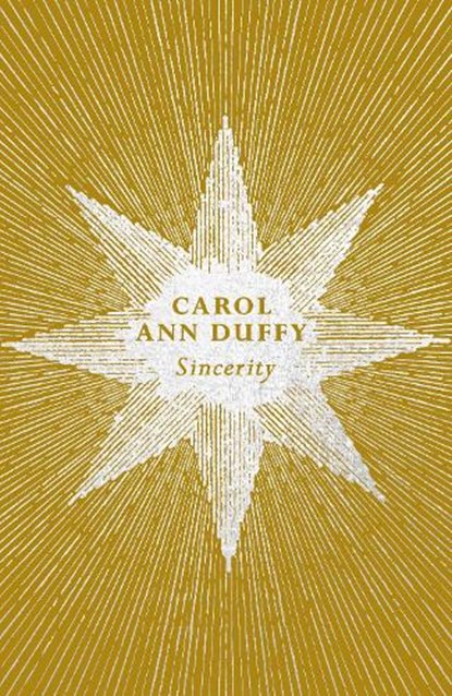 Sincerity, Carol Ann Duffy DBE - Paperback - 9781509893454