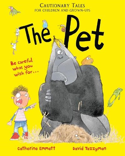 The Pet: Cautionary Tales for Children and Grown-ups, Catherine Emmett - Paperback - 9781509895311