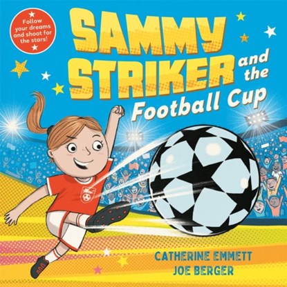 Sammy Striker and the Football Cup, Catherine Emmett - Paperback - 9781509896936