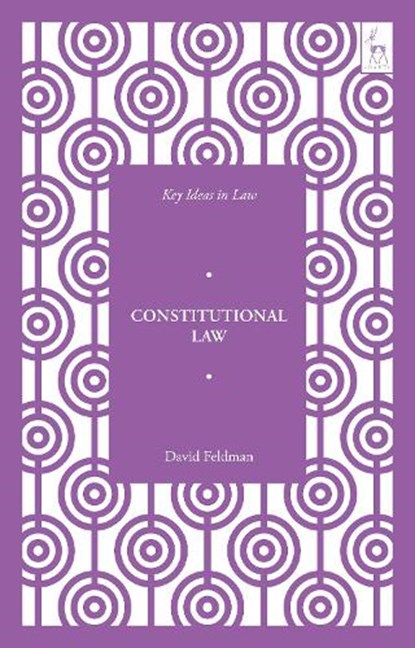 Key Ideas in Constitutional Law, Professor David (University of Cambridge Feldman - Paperback - 9781509910021
