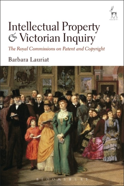Intellectual Property and Victorian Inquiry, Dr Barbara Lauriat - Gebonden - 9781509914029
