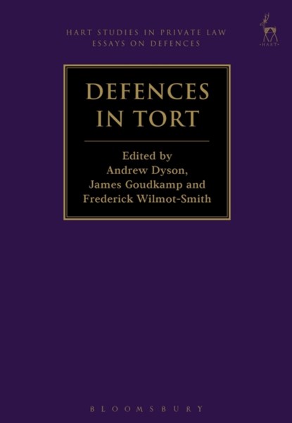 Defences in Tort, Dr Andrew Dyson ; Dr James Goudkamp ; Frederick Wilmot-Smith - Paperback - 9781509914166