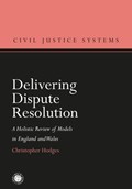 Delivering Dispute Resolution | Christopher Hodges | 