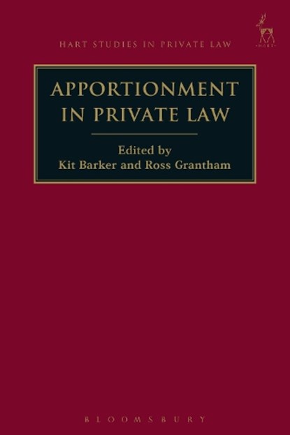 Apportionment in Private Law, Professor Kit (University of Queensland Barker ; Ross (University of Queensland Grantham - Gebonden - 9781509917501