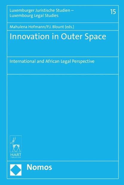 Innovation in Outer Space, Professor Mahulena (University of Luxembourg) Hofmann ; PJ (University of Luxembourg) Blount - Gebonden - 9781509923236