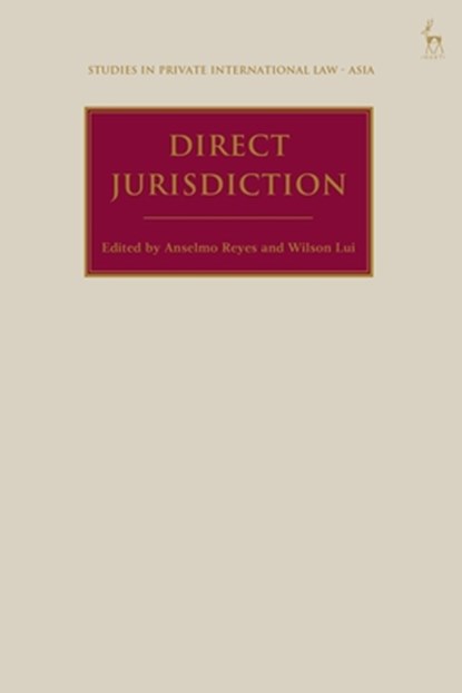 Direct Jurisdiction, Anselmo (Doshisha University Reyes ; Wilson (University of Hong Kong) Lui - Gebonden - 9781509936427