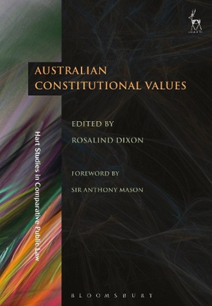Australian Constitutional Values, ROSALIND (UNIVERSITY OF NEW SOUTH WALES,  Australia) Dixon - Paperback - 9781509939510