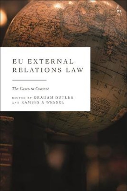 EU External Relations Law, Graham Butler ; Professor Ramses A Wessel - Gebonden - 9781509939695