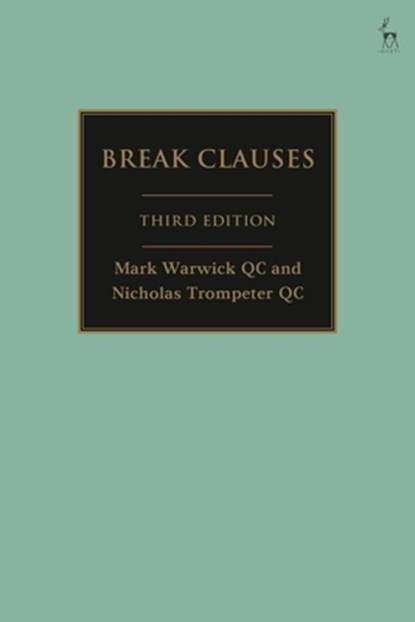 Break Clauses, Mark (Selborne Chambers Warwick KC ; Nicholas (Selborne Chambers Trompeter QC - Gebonden - 9781509942039