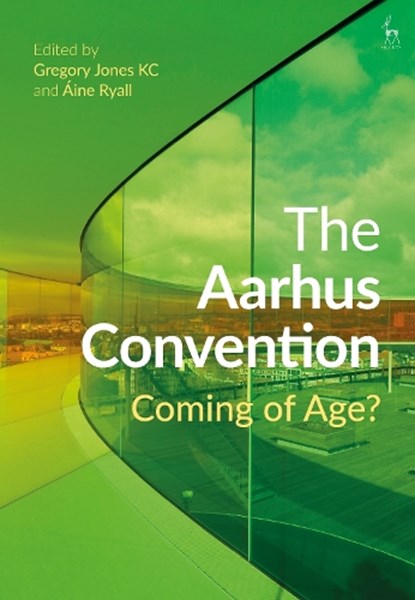 The Aarhus Convention, Gregory (Francis Taylor Building Jones KC ; Aine (University College Cork Ryall - Gebonden - 9781509946518