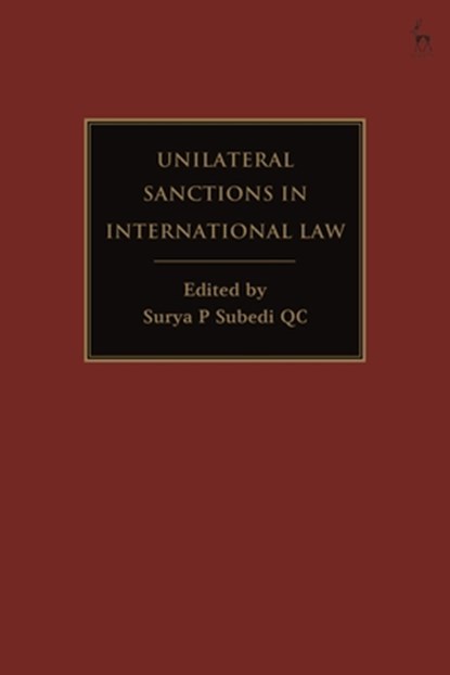 Unilateral Sanctions in International Law, Surya P Subedi - Gebonden - 9781509948383