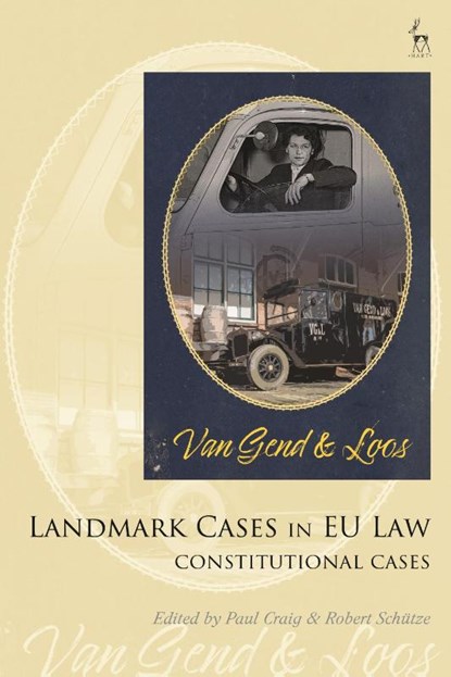 Landmark Cases in EU Law, Volume 1, Paul (University of Oxford Craig ; Robert (Durham University Schutze - Gebonden - 9781509954124