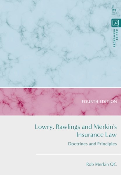 Lowry, Rawlings and Merkin's Insurance Law, ROB (UNIVERSITY OF READING,  UK) Merkin KC - Gebonden - 9781509962549