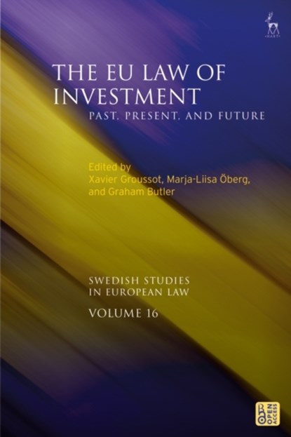 The EU Law of Investment, Xavier (Lund University Groussot ; Marja-Liisa (Lund University Oberg ; Graham (Linnaeus University Butler - Gebonden - 9781509965854