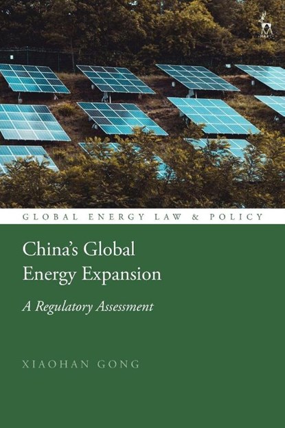 China’s Global Energy Expansion, Xiaohan (Macau University of Science and Technology Gong - Paperback - 9781509966233