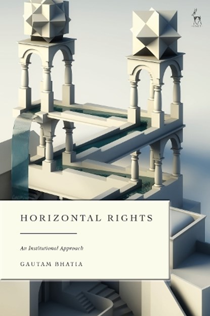 Horizontal Rights, Dr Gautam (Freie University Berlin Bhatia - Paperback - 9781509967650