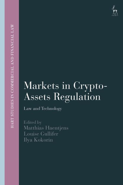 Markets in Crypto-Assets Regulation, Matthias (Leiden University Haentjens ; Professor Louise (University of Cambridge Gullifer ; Ilya (Leiden University Kokorin - Gebonden - 9781509970407