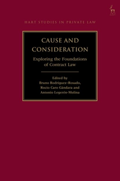 Cause and Consideration, Bruno (University of Malaga Rodriguez-Rosado ; Rocio Caro (University of Malaga Gandara ; Antonio (University of A Coruna Legeren-Molina - Gebonden - 9781509971398