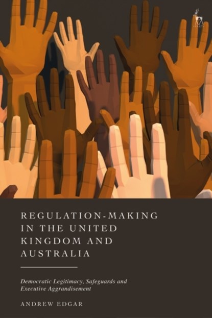 Regulation-Making in the United Kingdom and Australia, Andrew (University of Sydney Edgar - Paperback - 9781509972289
