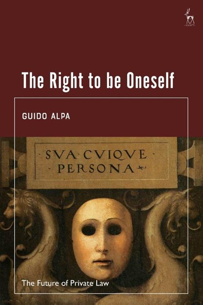 The Right to be Oneself, Guido (University of Rome "La Sapienza" Alpa - Paperback - 9781509972487