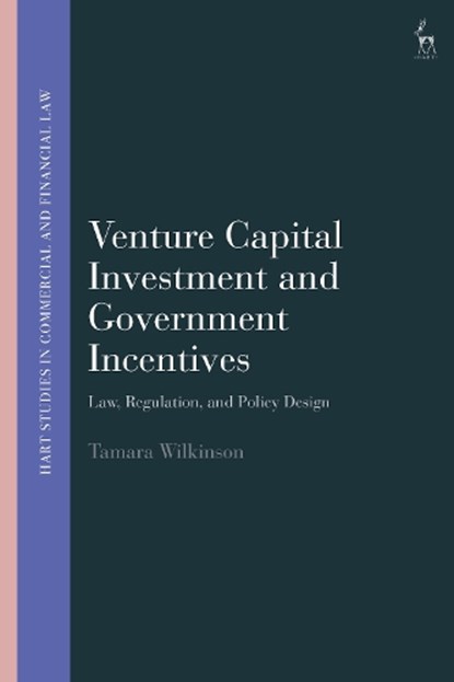 Venture Capital Investment and Government Incentives, Tamara (Monash University Wilkinson - Paperback - 9781509976355