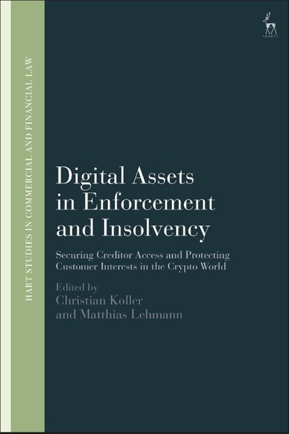 Digital Assets in Enforcement and Insolvency, Christian (University of Vienna Koller ; Matthias (University of Vienna Lehmann - Gebonden - 9781509976751