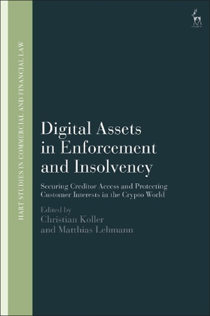 Digital Assets in Enforcement and Insolvency, Christian (University of Vienna Koller ; Matthias (University of Vienna Lehmann - Paperback - 9781509976799