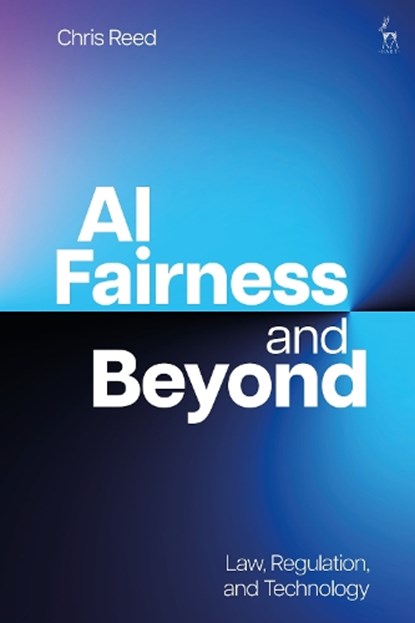 AI Fairness and Beyond, Chris (Queen Mary University of London Reed - Paperback - 9781509976836