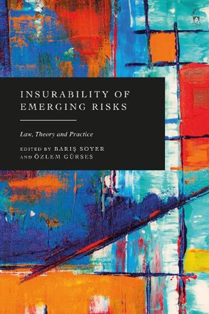 Insurability of Emerging Risks, Baris (Swansea University Soyer ; Ozlem (King’s College London Gurses - Gebonden - 9781509978717