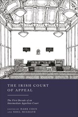 The Irish Court of Appeal - Mark (University College Dublin Coen ; Noel (University College Dublin McGrath - 9781509978908