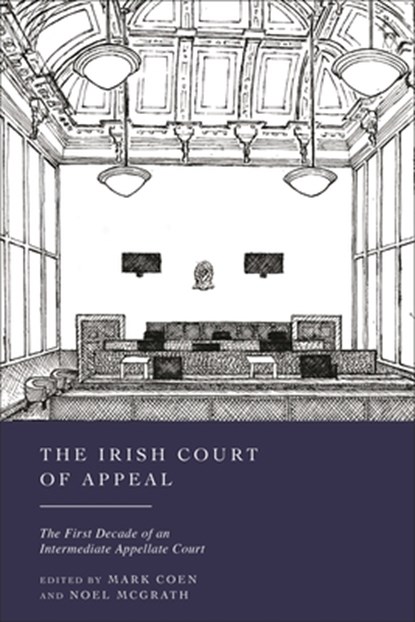The Irish Court of Appeal, Mark (University College Dublin Coen ; Noel (University College Dublin McGrath - Gebonden - 9781509978908