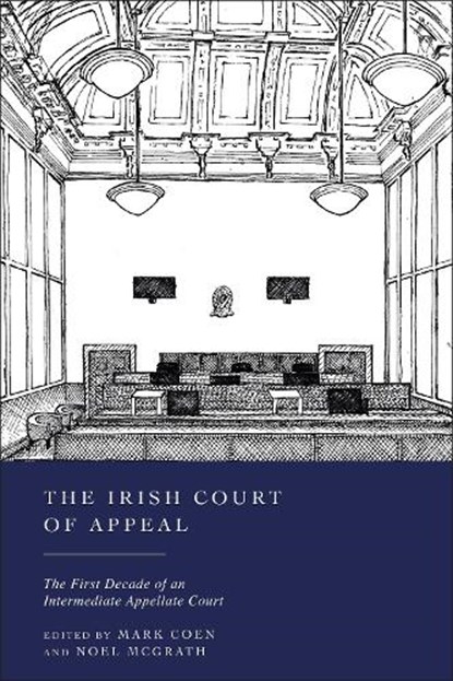 The Irish Court of Appeal, Mark (University College Dublin Coen ; Noel (University College Dublin McGrath - Gebonden - 9781509978908