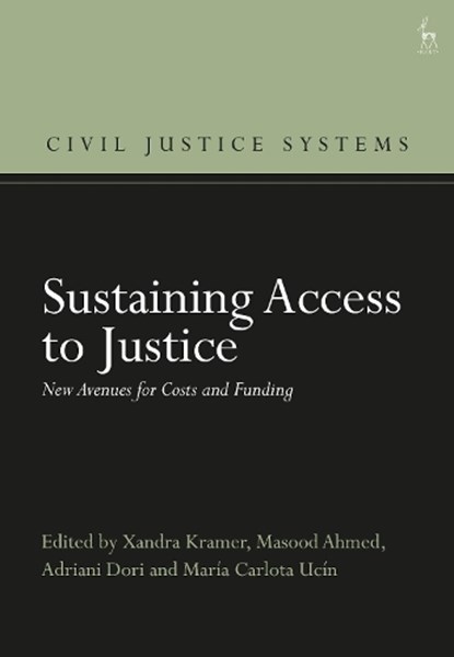Sustaining Access to Justice, Xandra (Erasmus University Rotterdam Kramer ; Masood (University of Leicester Ahmed ; Adriani (Erasmus University Rotterdam Dori - Gebonden - 9781509981670