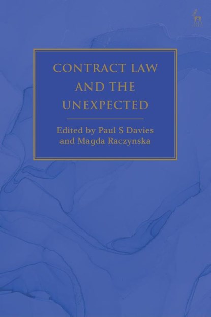 Contract Law and the Unexpected, Paul S (University College London Davies ; Magda (University College London Raczynska - Gebonden - 9781509989003