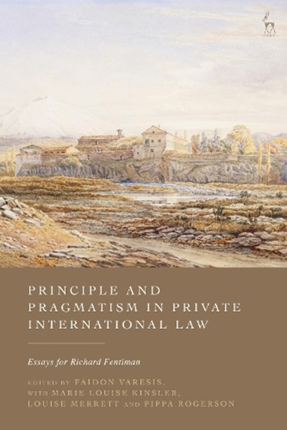 Principle and Pragmatism in Private International Law, niet bekend - Gebonden - 9781509994717