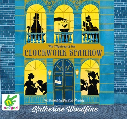 The Mystery of the Clockwork Sparrow, WOODFINE,  Katherine - AVM - 9781510036369