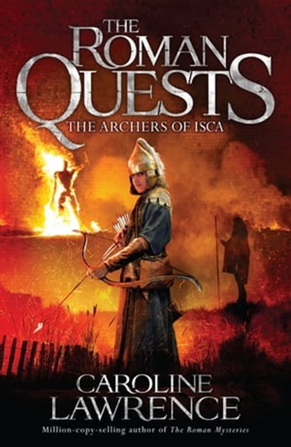 The Archers of Isca, Caroline Lawrence - Ebook - 9781510100275