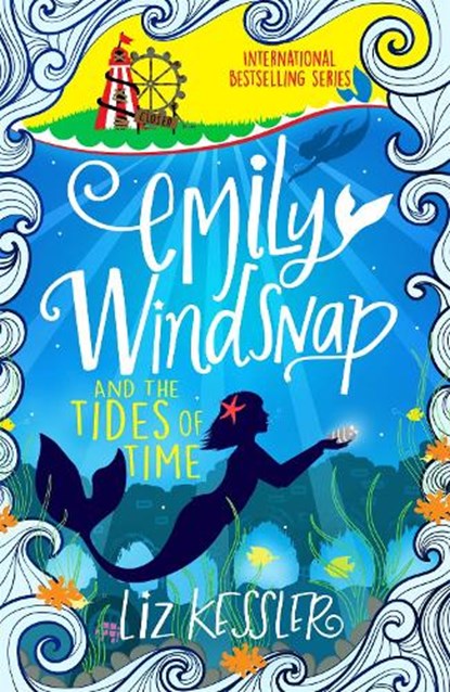 Emily Windsnap and the Tides of Time, Liz Kessler - Paperback - 9781510104211