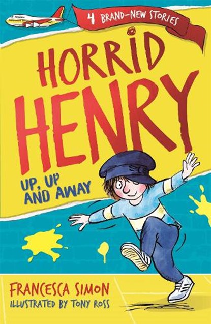 Horrid Henry: Up, Up and Away, Francesca Simon - Paperback - 9781510105928