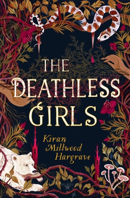 The Deathless Girls, Kiran Millwood Hargrave - Gebonden - 9781510106741