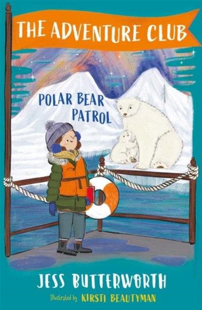 The Adventure Club: Polar Bear Patrol, Jess Butterworth - Paperback - 9781510108011