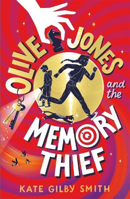 Olive Jones and the Memory Thief, Kate Gilby Smith - Paperback - 9781510108523