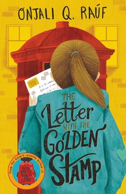 The Letter with the Golden Stamp, Onjali Q. Rauf - Paperback - 9781510108929