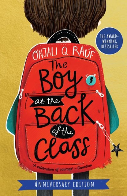 The Boy At the Back of the Class Anniversary Edition, Onjali Q. Rauf - Paperback - 9781510110182