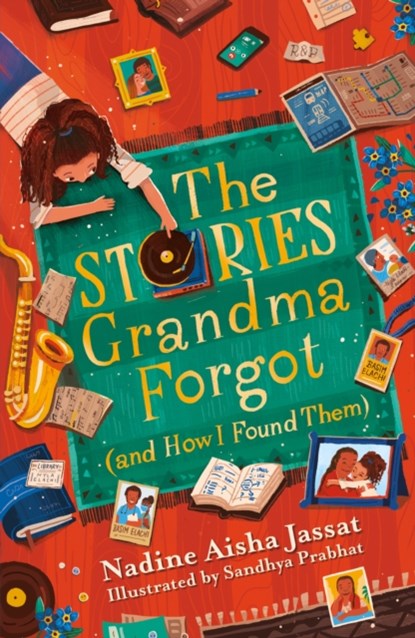 The Stories Grandma Forgot (and How I Found Them), Nadine Aisha Jassat - Paperback - 9781510111578