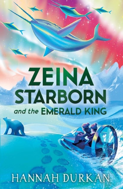 Zeina Starborn and the Emerald King, Hannah Durkan - Paperback - 9781510111851