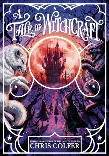 A Tale of Magic: A Tale of Witchcraft, Chris Colfer - Paperback - 9781510202214