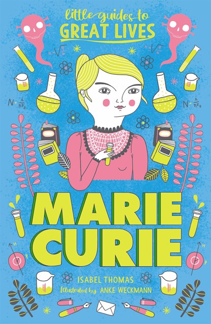 Little Guides to Great Lives: Marie Curie, Isabel Thomas - Paperback - 9781510230279