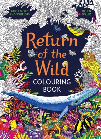 Return of the Wild Colouring Book, Helen Scales - Paperback - 9781510230422
