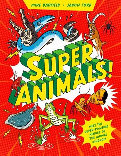Super Animals!, Mike Barfield - Gebonden - 9781510231184